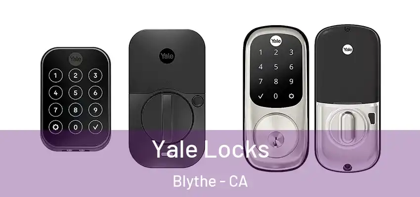  Yale Locks Blythe - CA